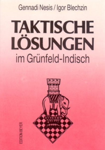 Nesis/Blechzin, Taktische Lösungen im Grünfeld-Indisch